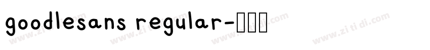 goodlesans regular字体转换